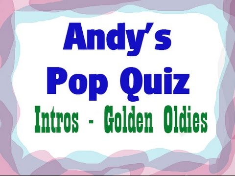 Pop Quiz No62 - 10 Intros (Golden Oldies)