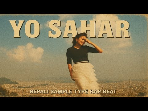 "Yo Sahar" Nepali Sample Type Rap Beat With Hook | Prajina | 2023