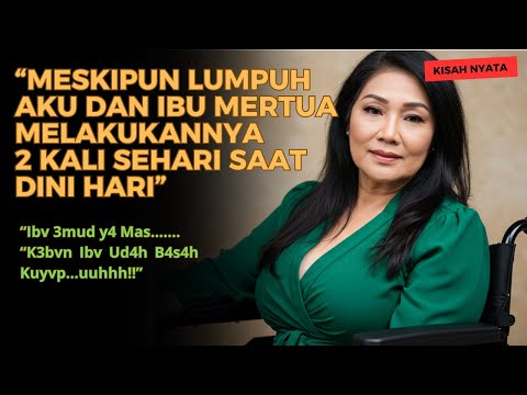 KISAH NYATA IBU MERTUA LUMPUH YANG HAUS AKAN SENTUHAN