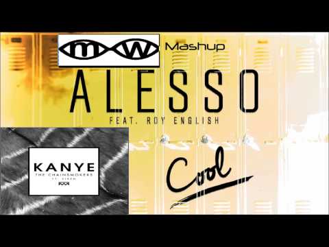 Alesso vs. The Chainsmokers- Kanye is Cool (MEDIX mashup)