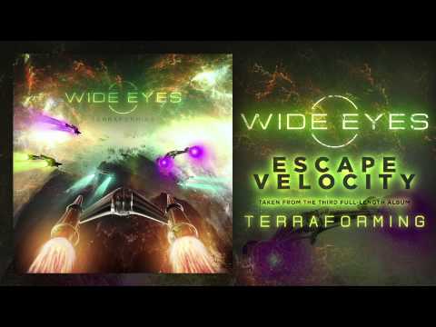WIDE EYES - Escape Velocity [OFFICIAL HD SINGLE]