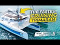 The Fastest Cruising Trimaran! BOAT TOUR part 1