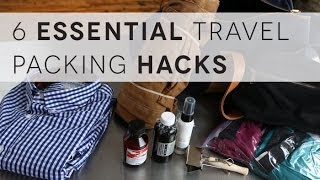 6 Packing Hacks Every Man Should Have in His Arsenal