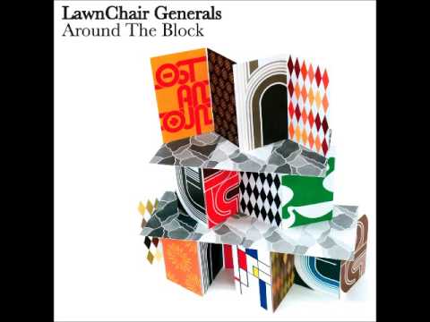 LawnChair Generals - Around The Block