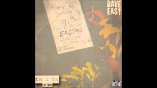 Dave East   On & On Remix