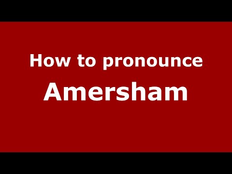 How to pronounce Amersham