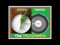 The Trashmen - Green Onions