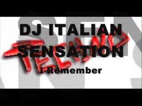 Dj Italian Sensation - I Remember