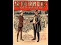 Billy Murray - Are You From Dixie 1916 Cause I'm ...