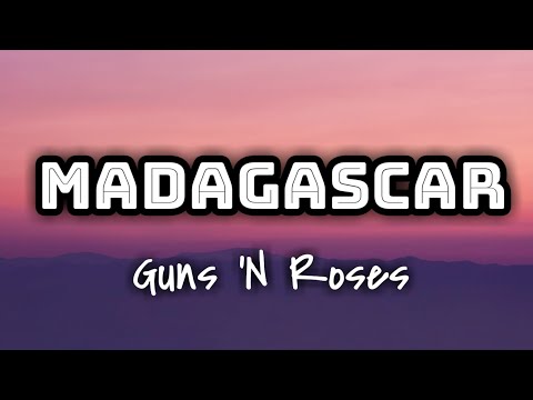 Guns 'N Roses - Madagascar (Lyrics Video) 🎤💜