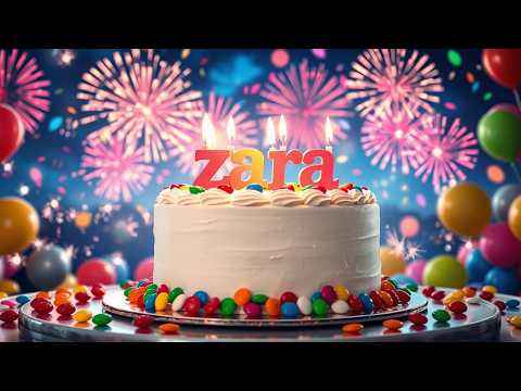 Zara A Special Birthday Song for Zara | Happy Birthday!