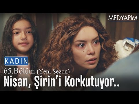 Nisan, Şirin'i korkutuyor..🤣 - Kadın 65. Bölüm (Yeni Sezon)