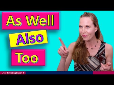 As Well, Also, Too -  Learn English Vocabulary