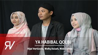 Ya Habibal Qolbi Rijal Vertizone feat Wafiq Azizah...