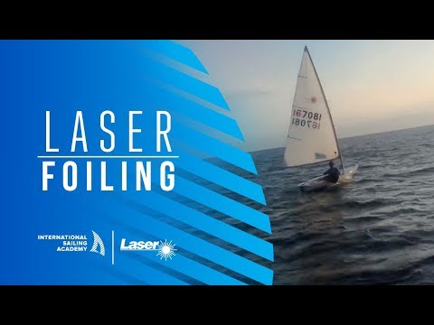 Laser Sailing: Laser Foiling by International Sailing Academy