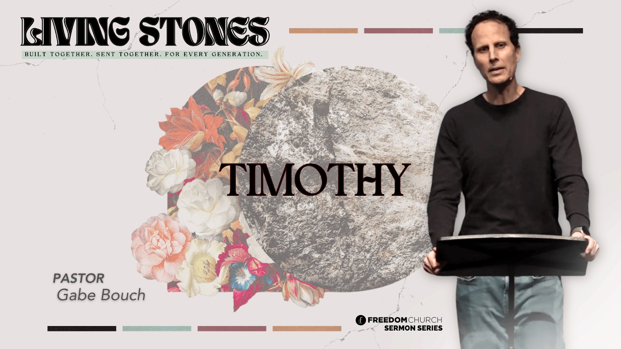 Timothy | Pastor Gabe Bouch