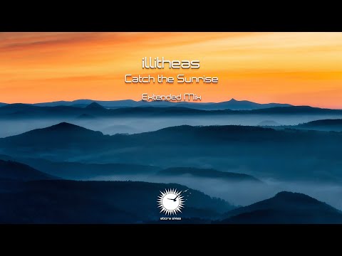 illitheas - Catch the Sunrise (Extended Mix)