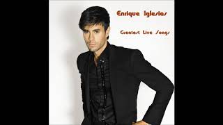Enrique Iglesias - There Goes My Baby (Greatest Live Songs)