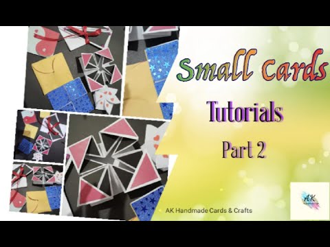 Different types of Small Cards | Tutorials | Part 2 | By Ashlesha Kamal |