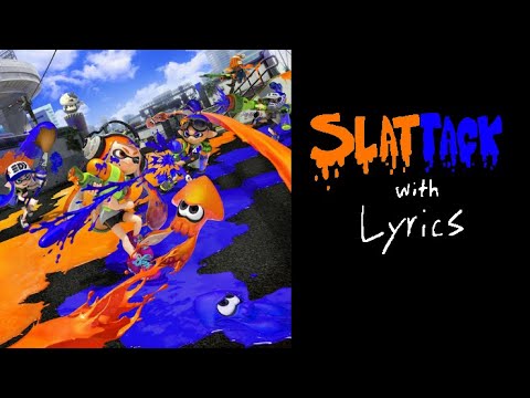 Splattack with lyrics