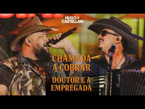 CHAMADA A COBRAR + DOUTOR E A EMPREGADA - @HugoeCastellari #BemSimprao