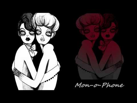 Mon-o-Phone ~ I Tried