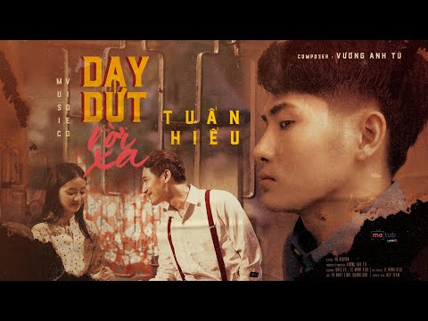 Day dứt rời xa - Tuấn Hiếu