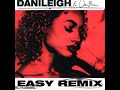 Easy Remix- Dani Leigh ft Chris Brown Easy Remix- Dani Leigh ft Chris Brown