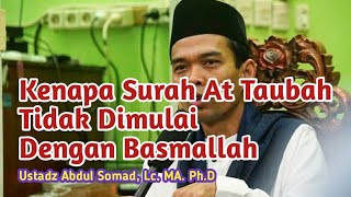 Download lagu Kenapa Surah Taubah Tidak Dimulai Bismillah -   Ustadz Abdul Somad, Lc  MA mp3