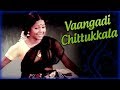 Vaangadi Chittukkala Full Song பட்டின பிரவேசம் Pattina Pravesam Video So
