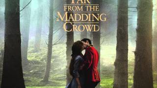 Let No Man steal Your Thyme - Carey Mulligan (From &quot;Far From The Madding Crowd&quot; )