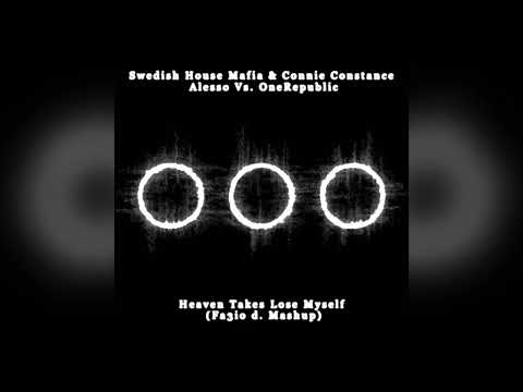 SHM & Connie Constance vs. Alesso Vs. OneRepublic - Heaven Takes Lose Myself (Fa3io d. Mashup)