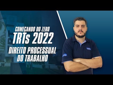 Começando do Zero TRTs 2022 - Direito Processual do Trabalho - AlfaCon
