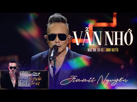 VẪN NHỚ - JIMMII NGUYỄN | LIVESHOW TRIỆU LỜI TRI ÂN