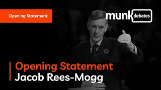 Jacob Rees-Mogg's Opening Statement - Liberalism