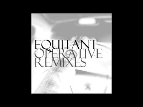 Equitant - Operative (Millimetric Remix)