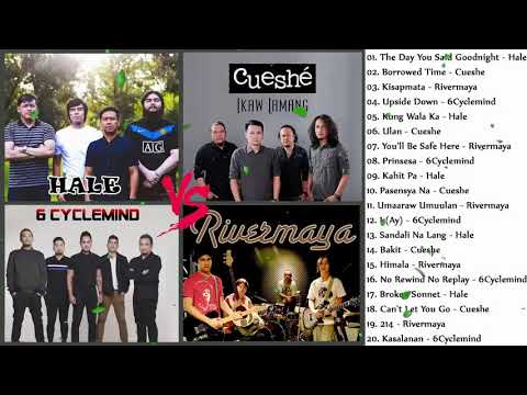 Hale, Cueshe, Rivermaya, 6Cyclemind Nonstop  - OPM TagALOg Love Songs playlist 2019