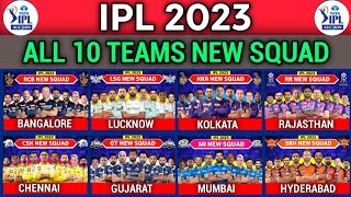 IPL 2023 - All Team Squad | All 10 Teams Full Squad IPL 2023 | CSK, MI, RCB, KKR, GT Squad IPL 2023