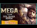 MEGA - Telugu movie title teaser Review On MCR | Harsha Sai | Mitraaw | Shree pictures