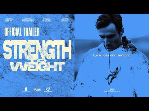 TRAILER: Strength To Weight - Love, Loss and Sending - With Ethan Pringle