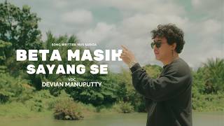 Download lagu DEVIAN MANUPUTTY - BETA MASIH SAYANG SE - mp3 Download lagu DEVIAN MANUPUTTY - BETA MASIH SAYANG SE - mp3
