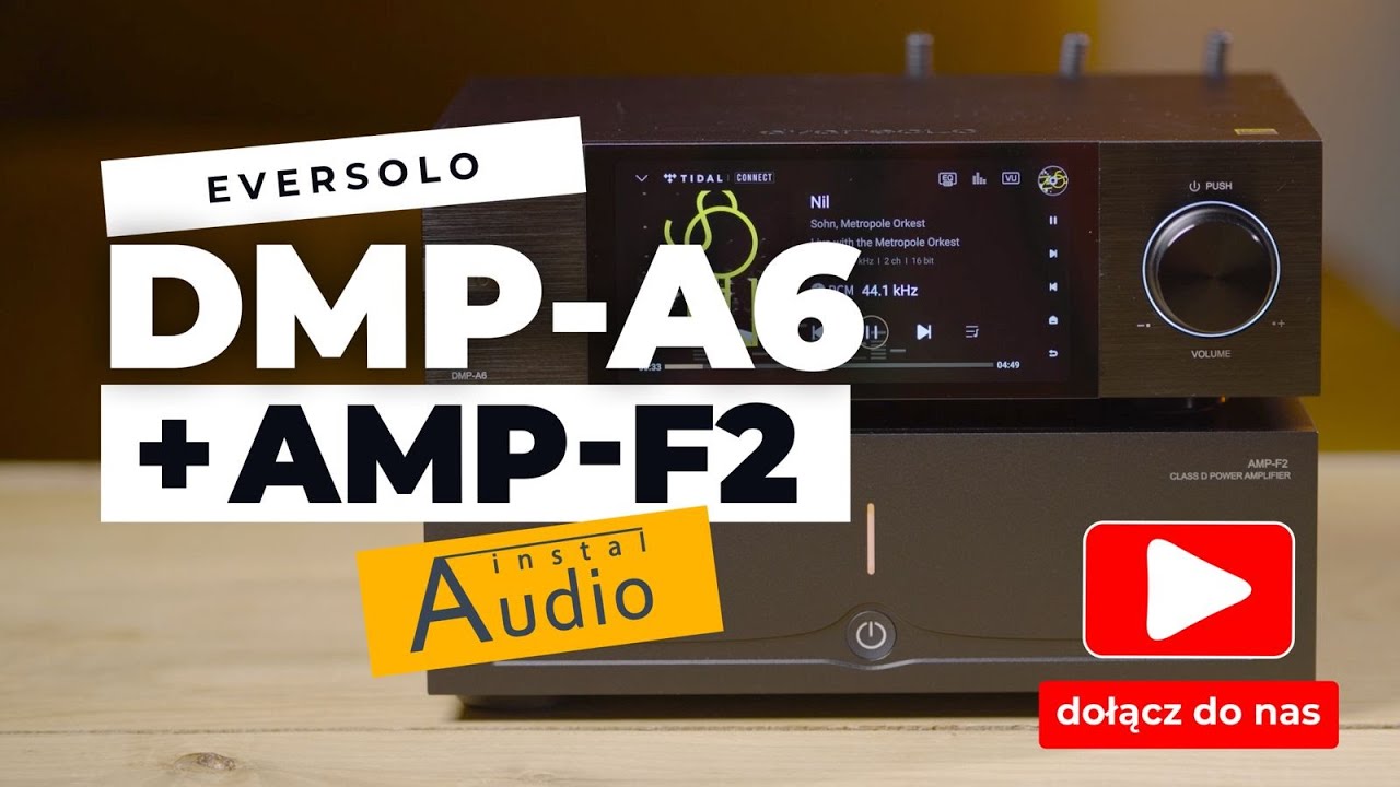 Test EverSolo DMP-A6 i AMP-F2 – Perfekcja Audio dla Wymagających