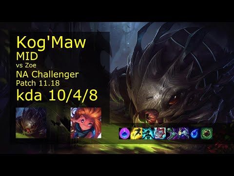 Kog'Maw Mid vs Zoe - NA Challenger 10/4/8 Patch 11.18 Gameplay