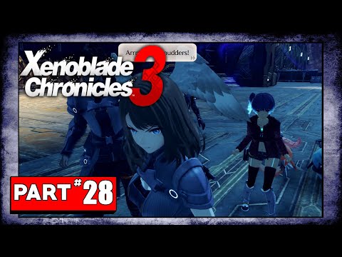 Xenoblade Chronicles 3 Playthrough - Part 28 : Indomitable | Chapter 4
