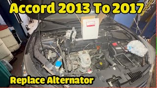 Replacing Alternator Honda Accord 2013 to 2017   Must put in original Alternator