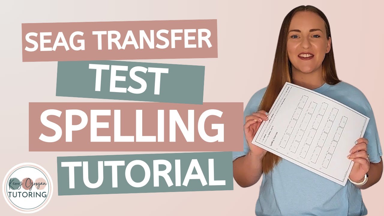 SEAG Transfer Test Spelling Section: How to spot those tricky mistakes!