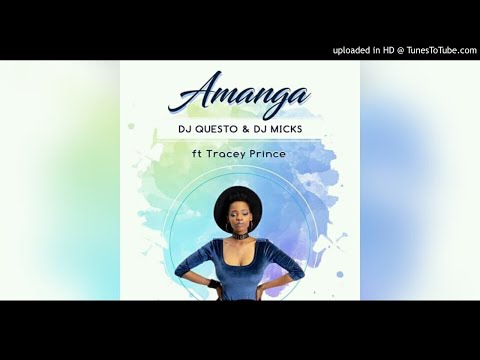 DJ Questo & DJ Micks - Amanga ft Tracey