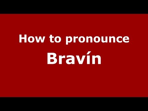 How to pronounce Bravín (Spanish/Argentina) - PronounceNames.com