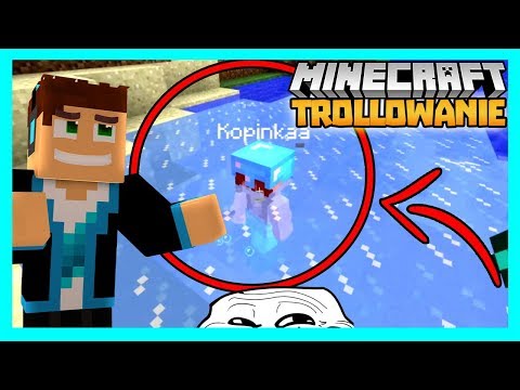 MINECRAFT TROLLOWANIE - ULTRA CHAMSKO 2!