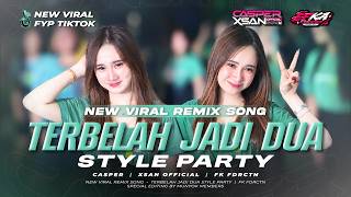 Download lagu DJ TERBELAH JADI DUA STYLE PARTY VIRAL TIKTOK CASPER & XSAN FEAT FK FUNDURACTION mp3 Download lagu DJ TERBELAH JADI DUA STYLE PARTY VIRAL TIKTOK CASPER & XSAN FEAT FK FUNDURACTION mp3